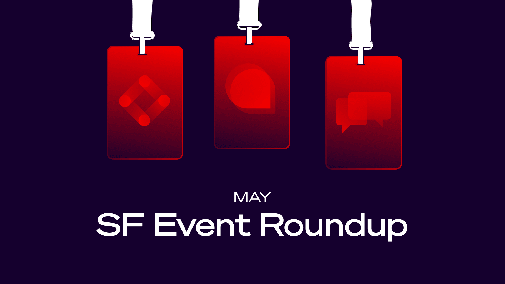 SF Event Roundup: May '25