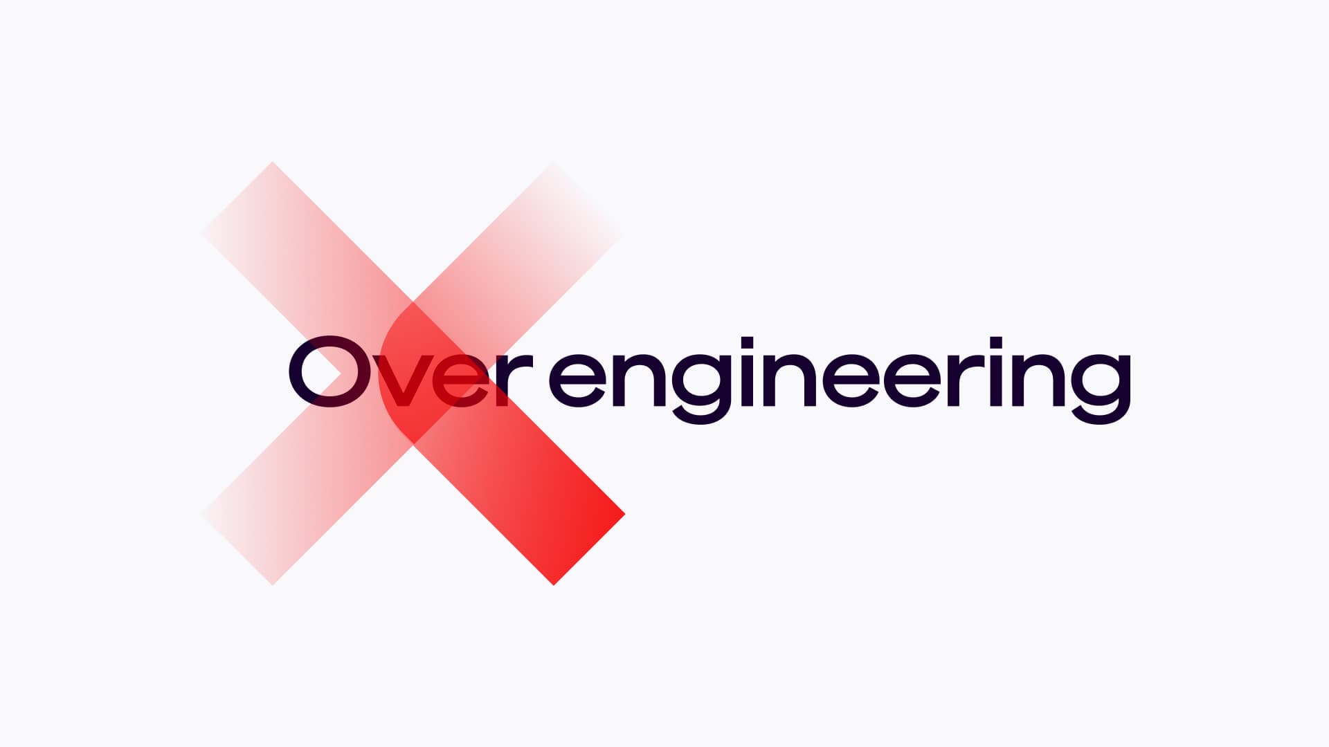 5 tips to beat overengineering