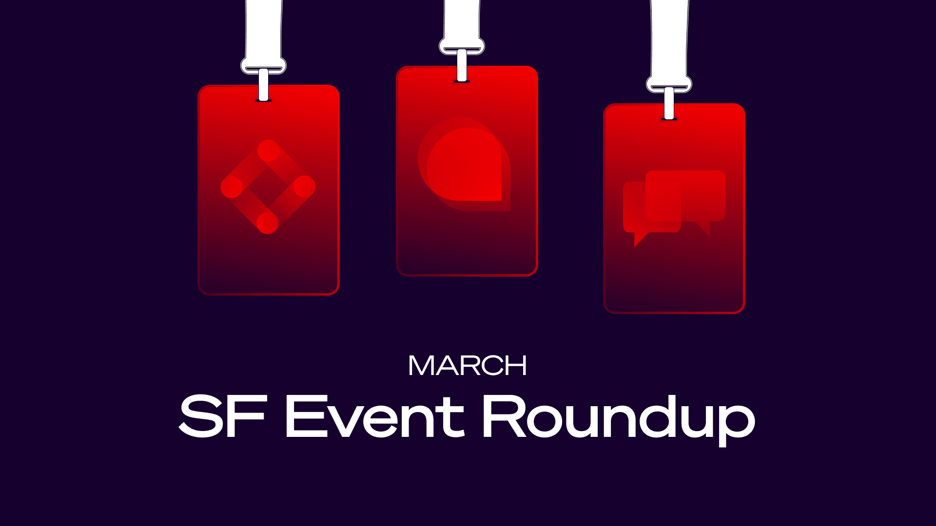 SF Event Roundup: March '25