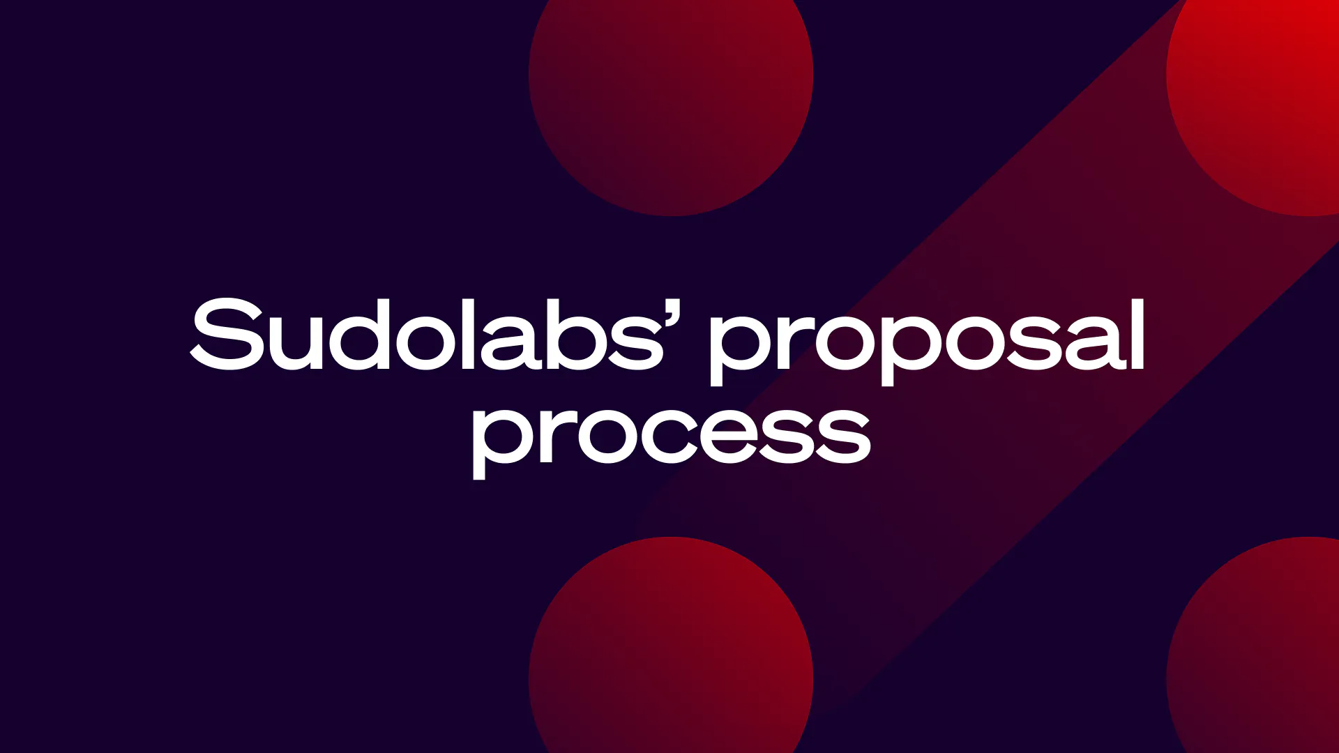 Proposal process