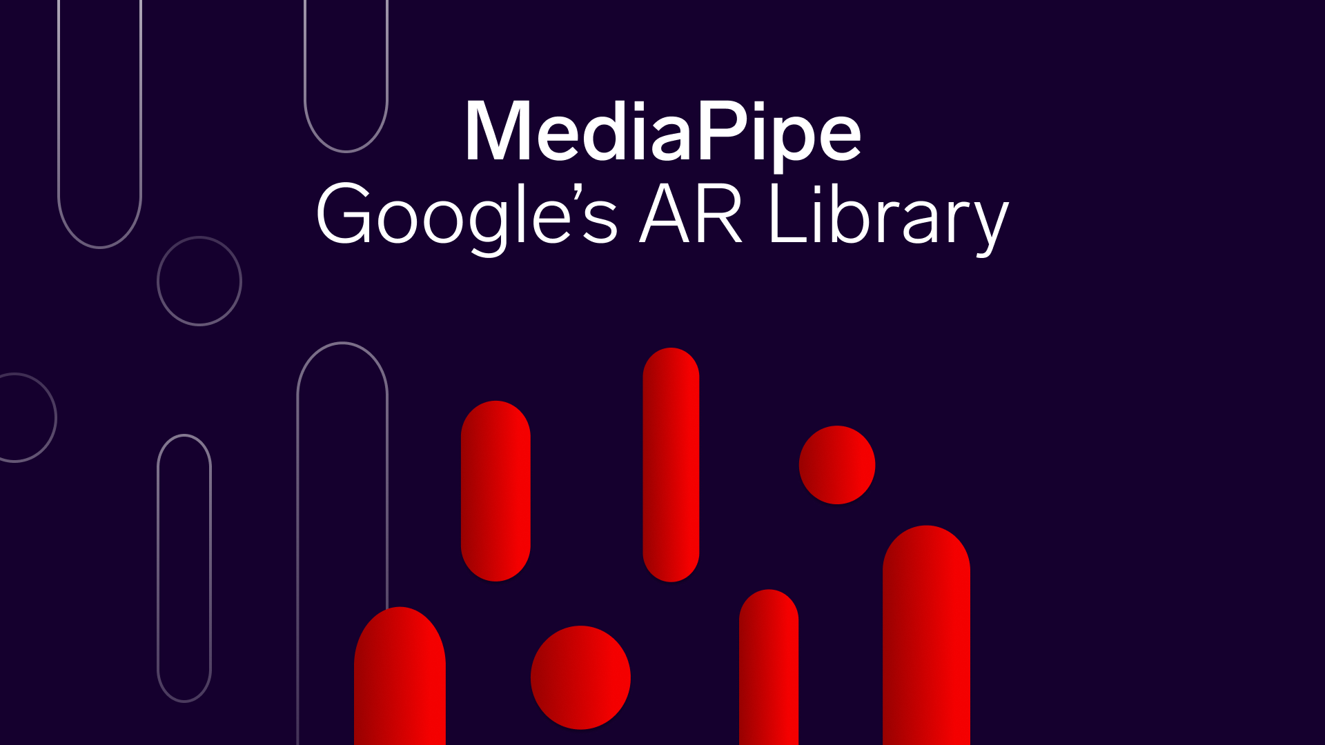 Augmented Reality - MediaPipe - Google's AR Library